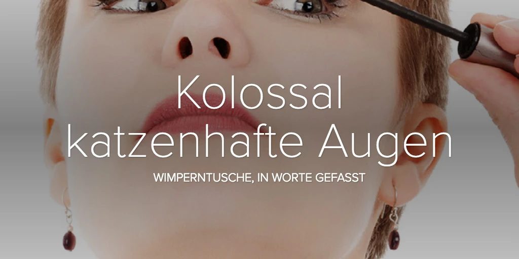 Kolossal katzenhafte Augen